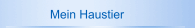 Mein Haustier
